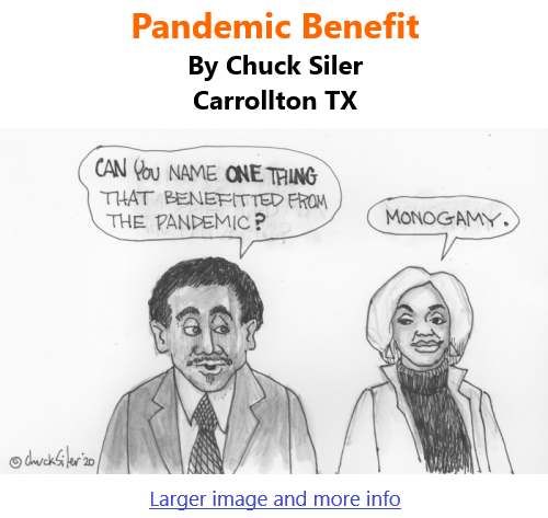 BlackCommentator.com July 15, 2021 - Issue 874: Pandemic Benefit - Political Cartoon By Chuck Siler, Carrollton TX