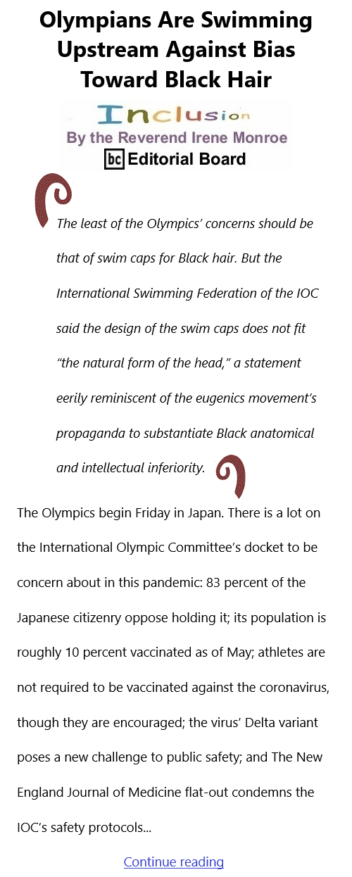 BlackCommentator.com July 22, 2021 - Issue 875: Olympians Are Swimming Upstream Against Bias Toward Black Hair - Inclusion By The Reverend Irene Monroe, BC Editorial Board