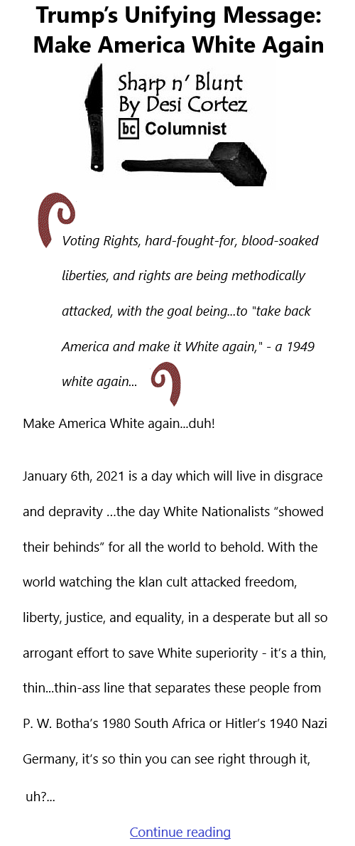 BlackCommentator.com July 29, 2021 - Issue 876: Trump’s Unifying Message: Make America White Again - Sharp n' Blunt By Desi Cortez, BC Columnist