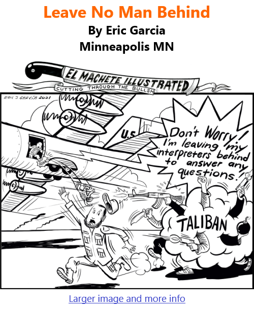 BlackCommentator.com Sept 9, 2021 - Issue 878: Leave No Man Behind - Political Cartoon By Eric Garcia, Minneapolis MN
