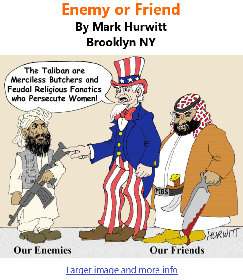 BlackCommentator.com Sept 9, 2021 - Issue 878: Enemy or Friend - Political Cartoon By Mark Hurwitt, Brooklyn NY
