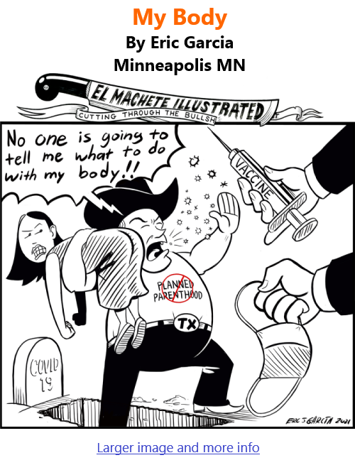 BlackCommentator.com Sept 23, 2021 - Issue 880: My Body - Political Cartoon By Eric Garcia, Minneapolis MN