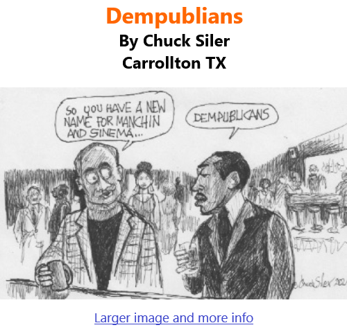 BlackCommentator.com Oct 14, 2021 - Issue 883: Dempublians - Political Cartoon By Chuck Siler, Carrollton TX