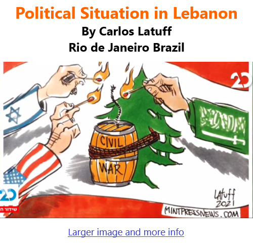 BlackCommentator.com Oct 21, 2021 - Issue 884: Political Situation in Lebanon - Political Cartoon By Carlos Latuff, Rio de Janeiro Brazil