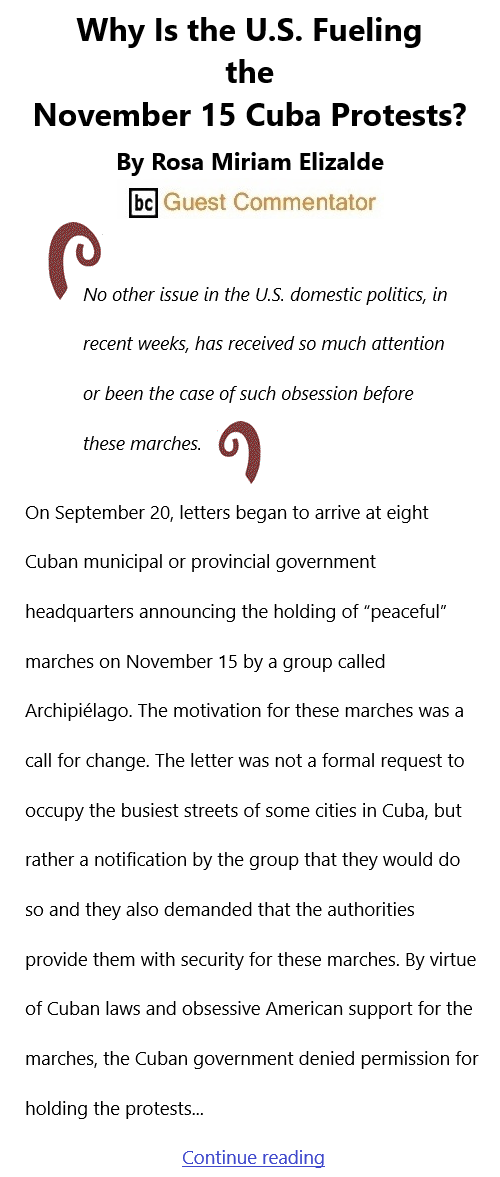 BlackCommentator.com Nov 18, 2021 - Issue 888: Why Is the U.S. Fueling the November 15 Cuba Protests? By Rosa Miriam Elizalde, BC Guest Commentator
