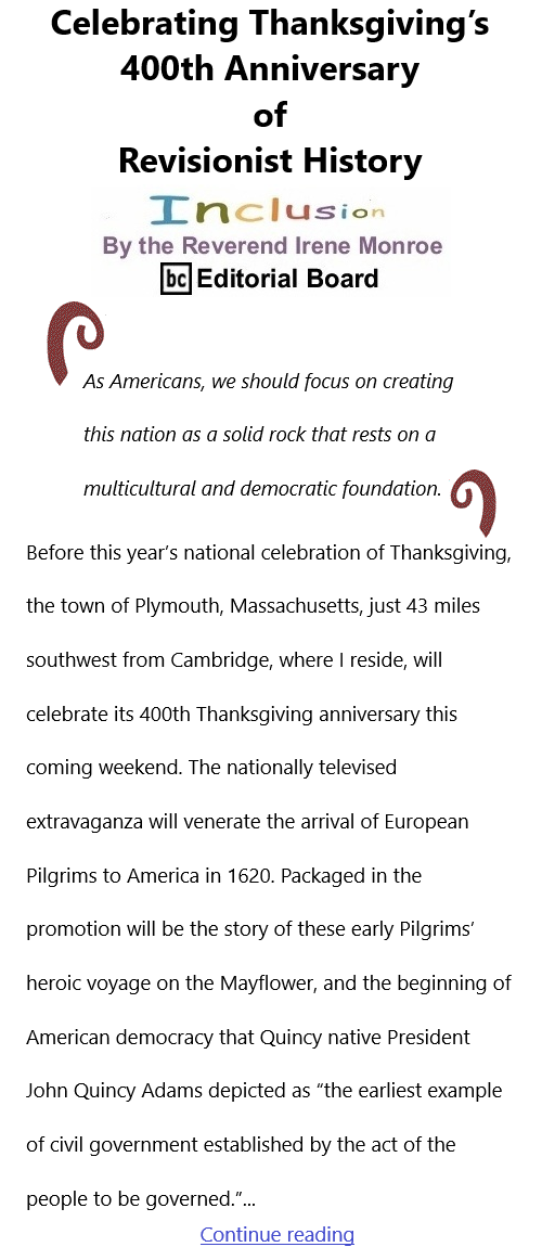 BlackCommentator.com Nov 18, 2021 - Issue 888: Celebrating Thanksgiving’s 400th Anniversary of Revisionist History - Inclusion By The Reverend Irene Monroe, BC Editorial Board