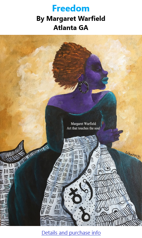 BlackCommentator.com Dec2, 2021 - Issue 890: Freedom - Art By Margaret Warfield, Atlanta GA