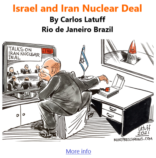 BlackCommentator.com Dec 9, 2021 - Issue 891: Israel and Iran Nuclear Deal - Political Cartoon By Carlos Latuff, Rio de Janeiro Brazil