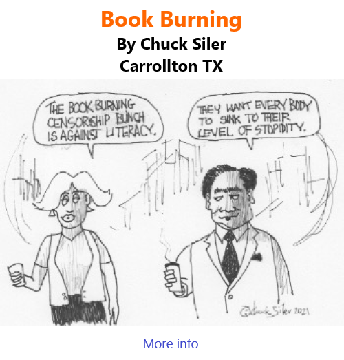 BlackCommentator.com Dec 16, 2021 - Issue 892: Book Burning - Political Cartoon By Chuck Siler, Carrollton TX
