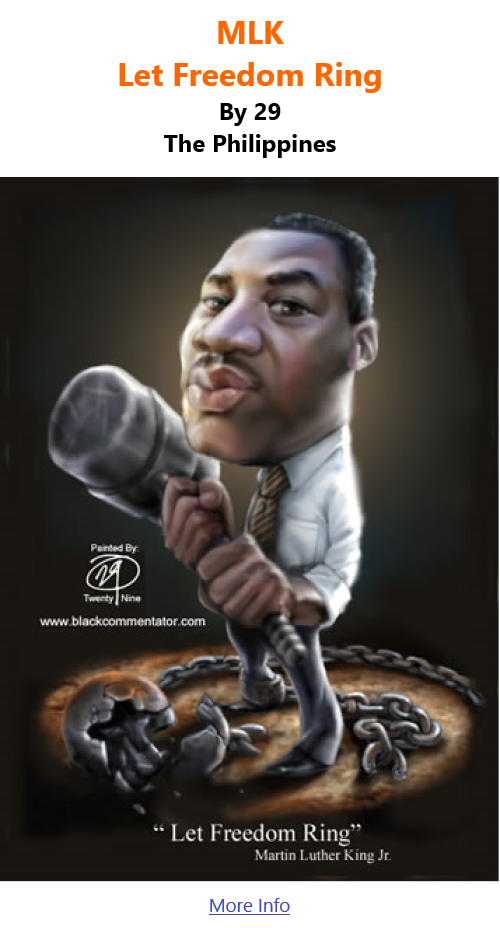 BlackCommentator.com Jan 13, 2022 - Issue 894: MLK - Let Freedom Ring - Art By 29, The Philippines