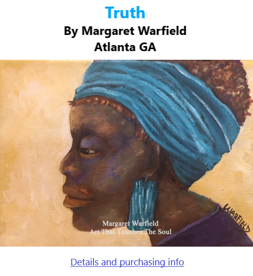 BlackCommentator.com Jan 20, 2022 - Issue 895: Truth - Art By Margaret Warfield, Atlanta GA