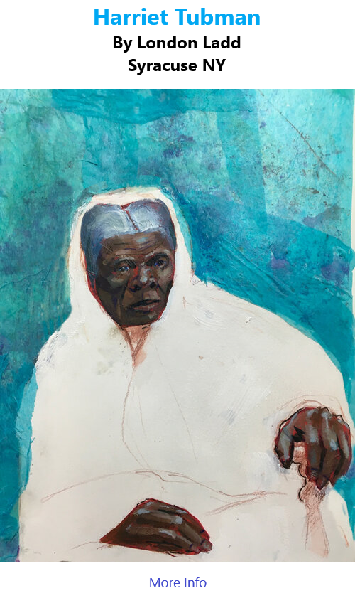 BlackCommentator.com Jan 27, 2022 - Issue 896: Harriet Tubman - Art By London Ladd, Syracuse NY