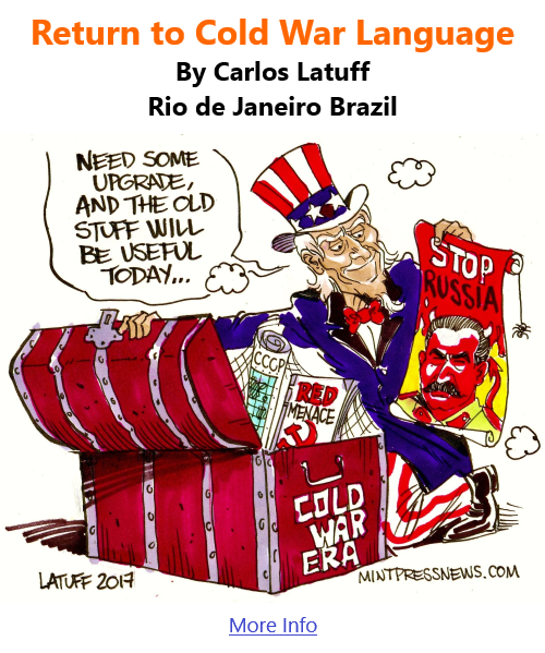 BlackCommentator.com Mar 10, 2022 - Issue 902: Return to Cold War Language - Political Cartoon By Carlos Latuff, Rio de Janeiro Brazil