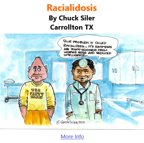BlackCommentator.com Mar 10, 2022 - Issue 902: Racialidosis - Political Cartoon By Chuck Siler, Carrollton TX