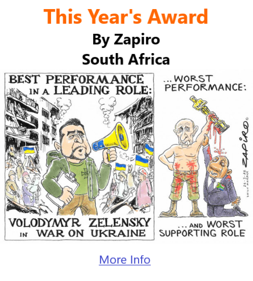 BlackCommentator.com Mar 31, 2022 - Issue 904: This Year's Award - Political Cartoon By Zapiro, South Africa