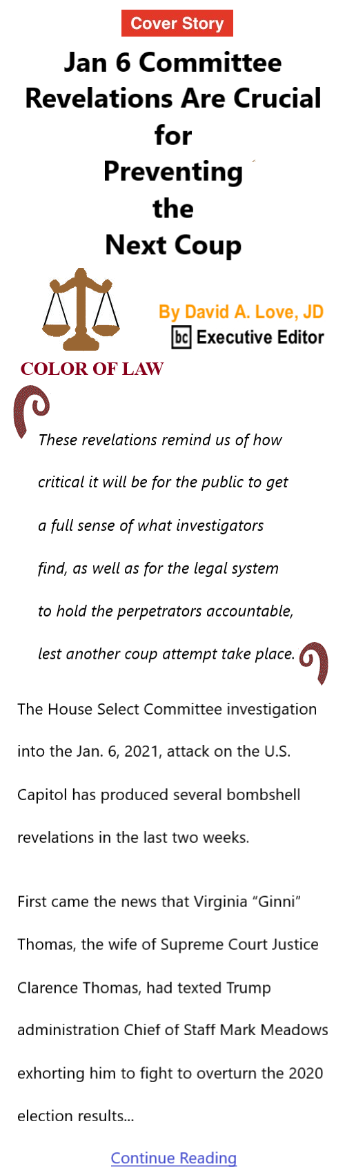 BlackCommentator.com Apr 7, 2022 - Issue 905: Cover Story: Jan 6 Committee Revelations Are Crucial for Preventing the Next Coup - Color of Law By David A. Love, JD, BC Executive Editor