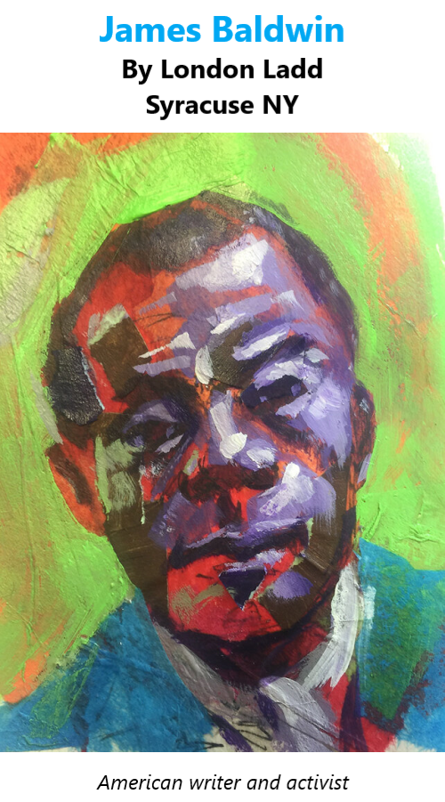 BlackCommentator.com Apr 21, 2022 - Issue 907: James Baldwin - Art By London Ladd, Syracuse NY