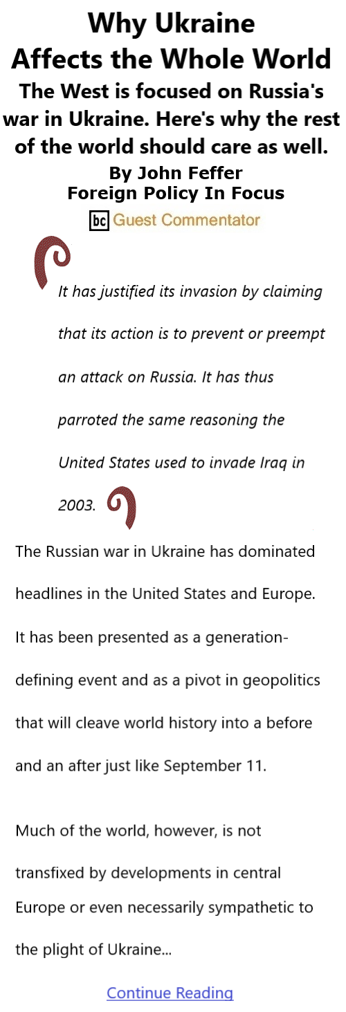 BlackCommentator.com Apr 28, 2022 - Issue 908: Why Ukraine Affects the Whole World By John Feffer, Foreign Policy in Focus BC Guest Commentator