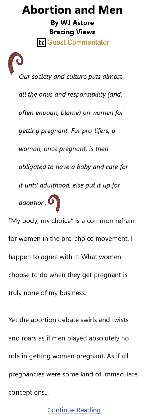 BlackCommentator.com May 5, 2022 - Issue 909: Abortion and Men By WJ Astore, Bracing Views, BC Guest Commentator