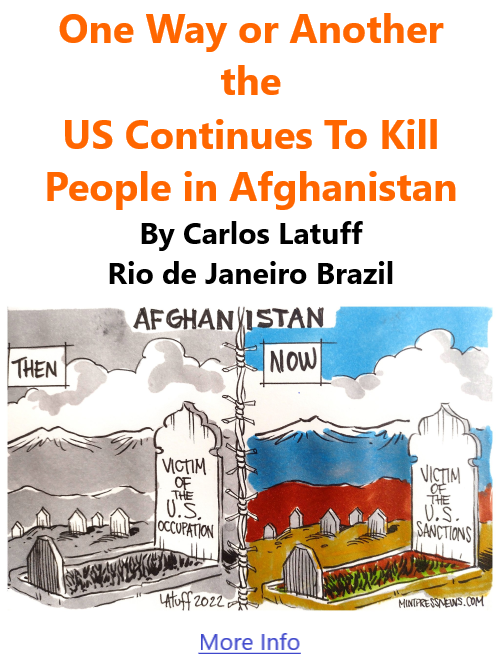 BlackCommentator.com May 5, 2022 - Issue 909: One Way or Another, the US Continues To Kill People in Afghanistan - Political Cartoon By Carlos Latuff, Rio de Janeiro Brazil