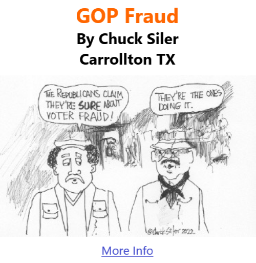 BlackCommentator.com May 19, 2022 - Issue 911: GOP Fraud - Political Cartoon By Chuck Siler, Carrollton TX