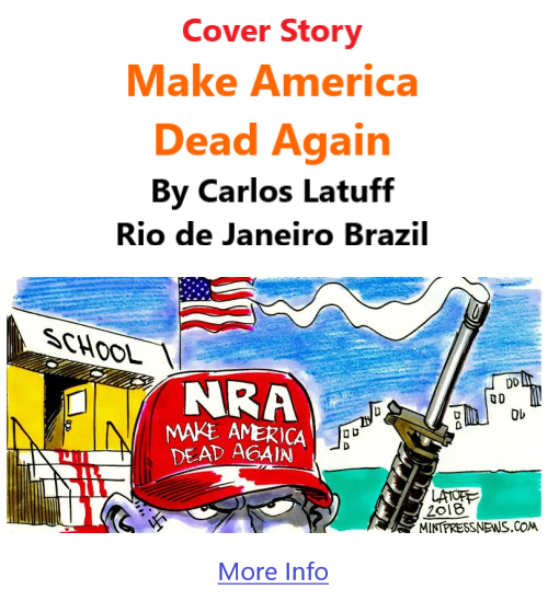 BlackCommentator.com May 26, 2022 - Issue 912: Cover Story: Make America Dead Again - Political Cartoon By Carlos Latuff, Rio de Janeiro Brazil