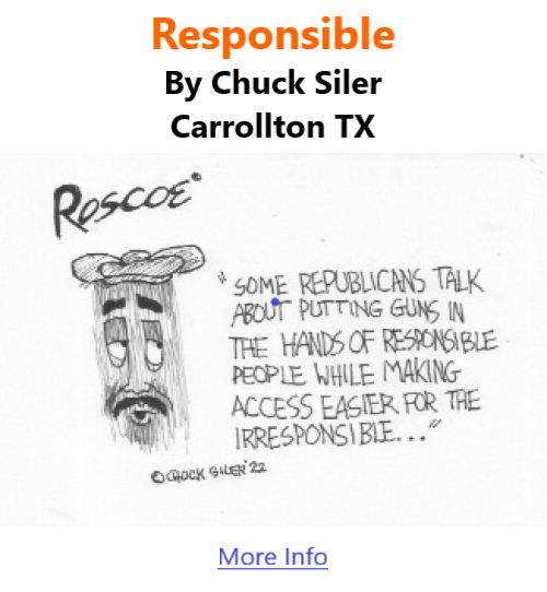 BlackCommentator.com June 9, 2022 - Issue 914: Responsible - Political Cartoon By Chuck Siler, Carrollton TX