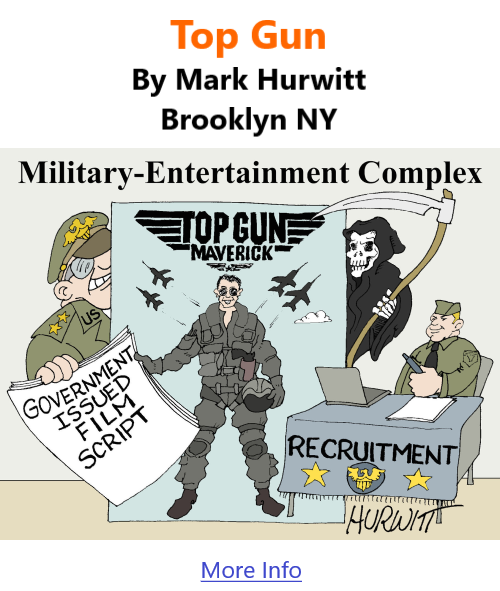 BlackCommentator.com June 23, 2022 - Issue 916: Top Gun - Political Cartoon By Mark Hurwitt, Brooklyn NY