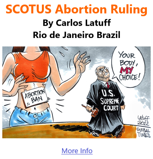 BlackCommentator.com June 30, 2022 - Issue 917: SCOTUS Abortion Ruling - Political Cartoon By Carlos Latuff, Rio de Janeiro Brazil