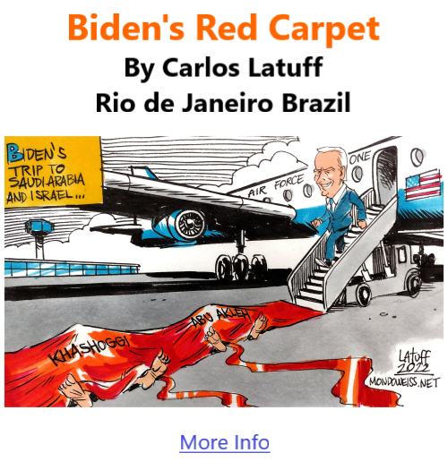 BlackCommentator.com July 14, 2022 - Issue 919: Biden's Red Carpet - Political Cartoon By Carlos Latuff, Rio de Janeiro Brazil