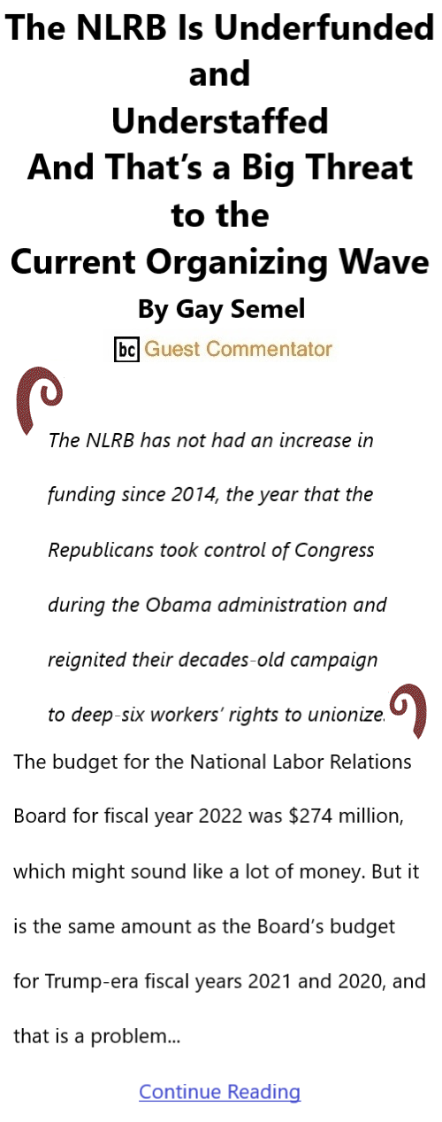 BlackCommentator.com July 14, 2022 - Issue 919: The NLRB Is Underfunded and Understaffed—And That’s a Big Threat to the Current Organizing Wave By Gay Semel, BC Guest Commentator