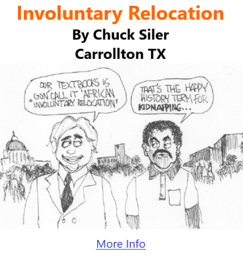 BlackCommentator.com July 14, 2022 - Issue 919: Involuntary Relocation - Political Cartoon By Chuck Siler, Carrollton TX