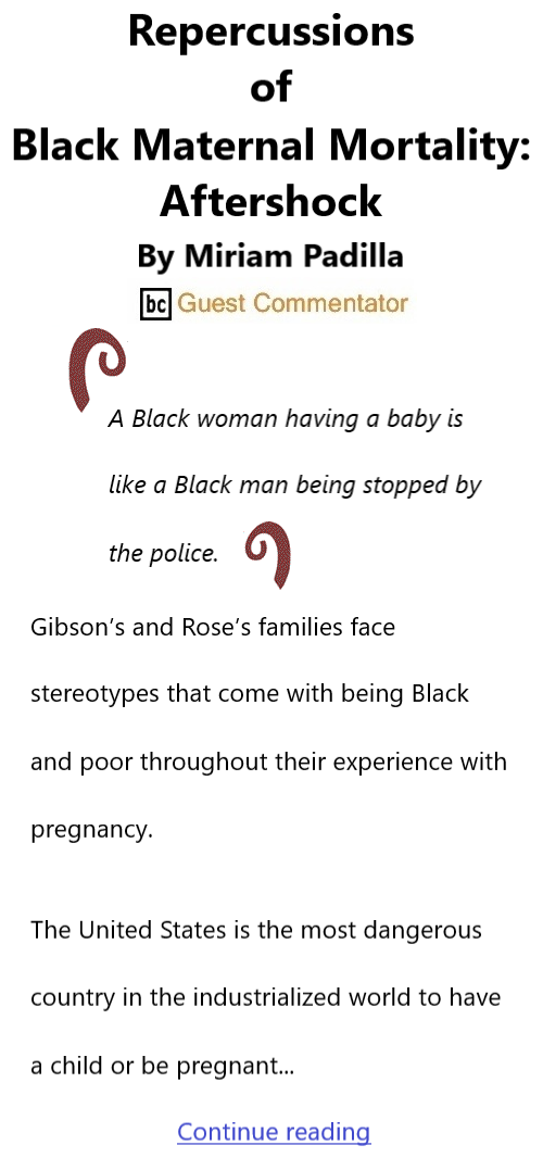 BlackCommentator.com Sept 29, 2022 - Issue 925: Repercussions of Black Maternal Mortality: Aftershock By Miriam Padilla, BC Guest Commentator
