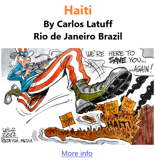 BlackCommentator.com Oct 27, 2022 - Issue 929: Haiti - Political Cartoon By Carlos Latuff, Rio de Janeiro Brazil
