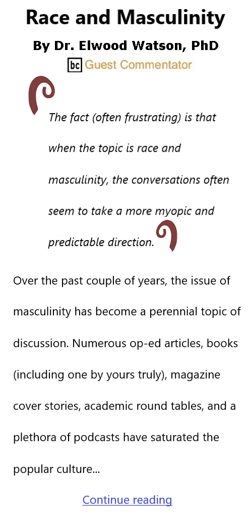 BlackCommentator.com Issue 937: Race and Masculinity By Dr. Elwood Watson, PhD, BC Guest Commentator