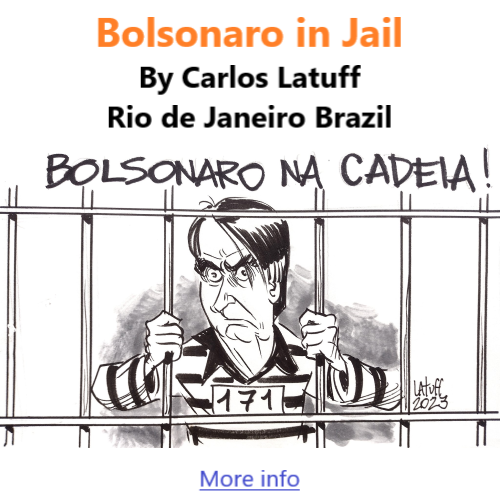 BlackCommentator.com Issue 938: Bolsonaro in Jail - Political Cartoon By Carlos Latuff, Rio de Janeiro Brazil