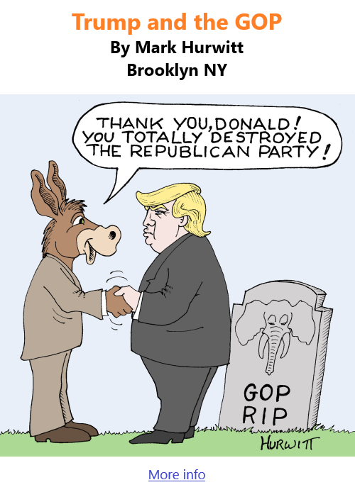 BlackCommentator.com Issue 939: Trump and the GOP - Political Cartoon By Mark Hurwitt, Brooklyn NY