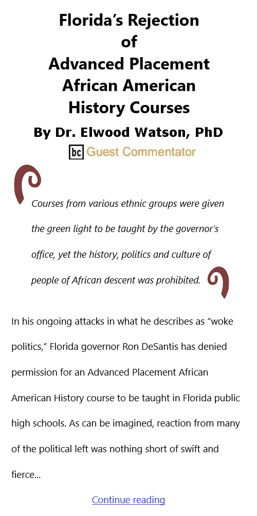 BlackCommentator.com Jan 19, 2023 - Issue 940: Florida’s Rejection of Advanced Placement African American History Courses By Dr. Elwood Watson, PhD, BC Guest Commentator