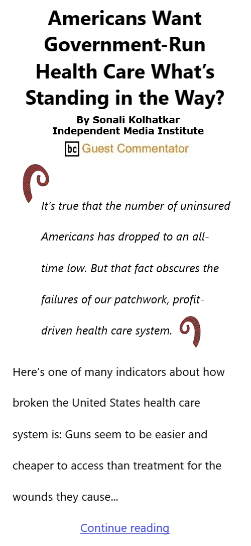 BlackCommentator.com Issue 941: Americans Want Government-Run Health Care—What’s Standing in the Way? By Sonali Kolhatkar, Independent Media Institute, BC Guest Commentator