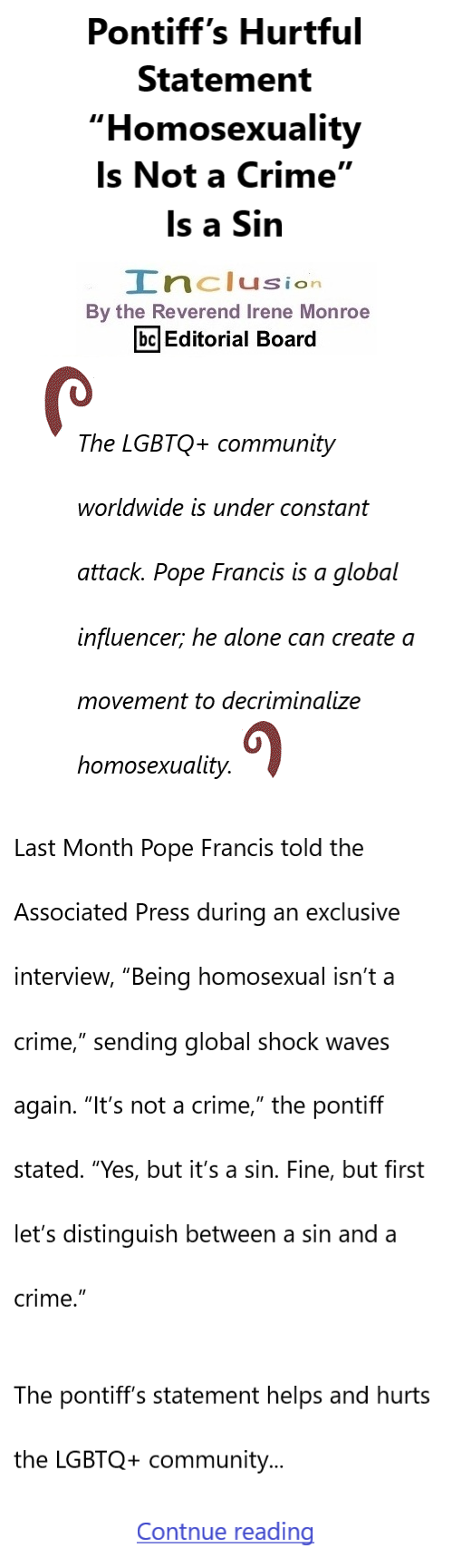 BlackCommentator.com Feb 9, 2023 - Issue 942: Pontiff’s Hurtful Statement “Homosexuality Is Not a Crime” Is a Sin - Inclusion By The Reverend Irene Monroe, BC Editorial Board