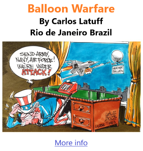 BlackCommentator.com Feb 16, 2023 - Issue 943: Balloon Warfare - Political Cartoon By Carlos Latuff, Rio de Janeiro Brazil