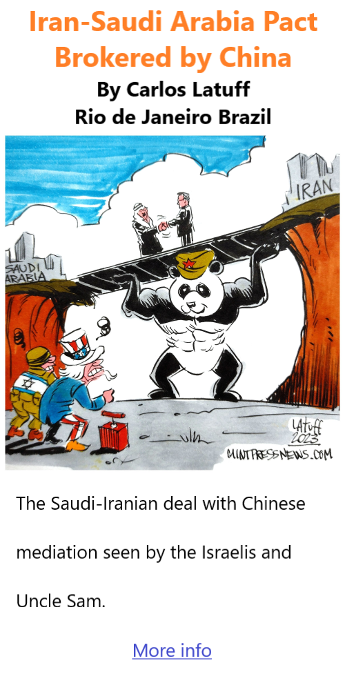 BlackCommentator.com Mar 23, 2023 - Issue 948: Iran-Saudi Arabia Pact Brokered by China - Political Cartoon By Carlos Latuff, Rio de Janeiro Brazil