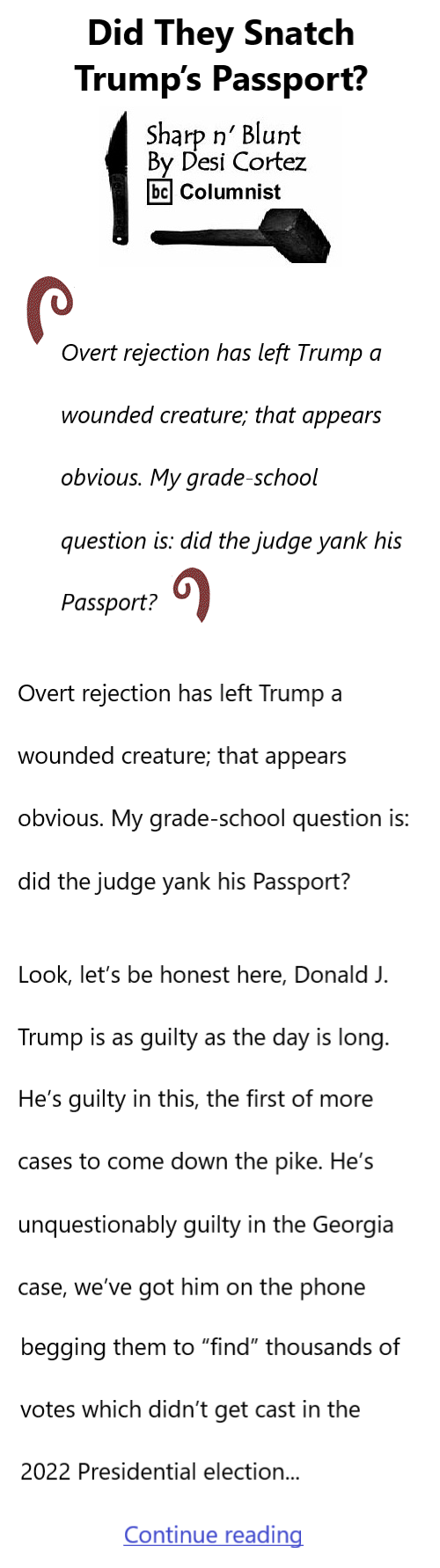 BlackCommentator.com Apr 6, 2023 - Issue 950: Did They Snatch Trump’s Passport? - Sharp n' Blunt By Desi Cortez, BC Columnist