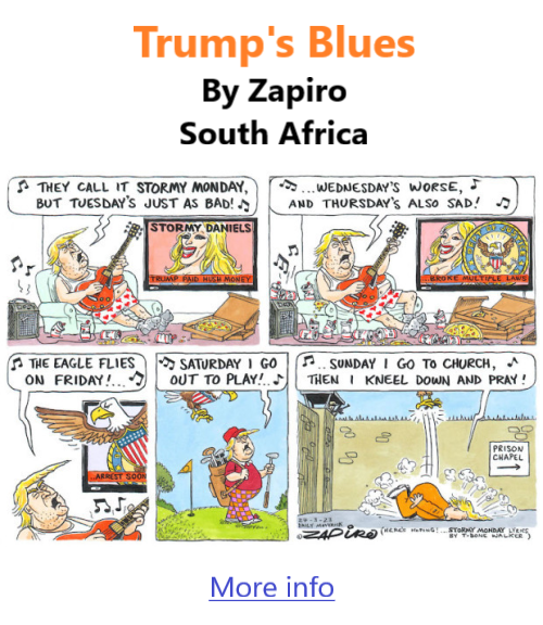 BlackCommentator.com Apr 6, 2023 - Issue 950: Trump's Blues - Political Cartoon By Zapiro, South Africa