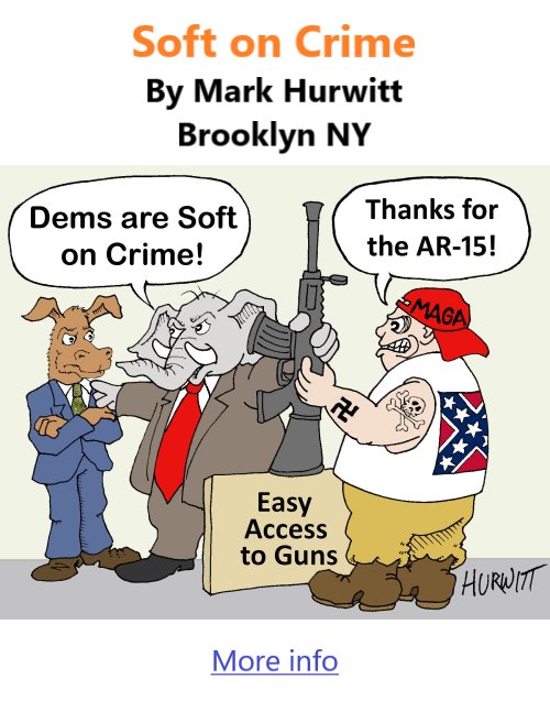 BlackCommentator.com Apr 27, 2023 - Issue 953: Soft on Crime - Political Cartoon By Mark Hurwitt, Brooklyn NY
