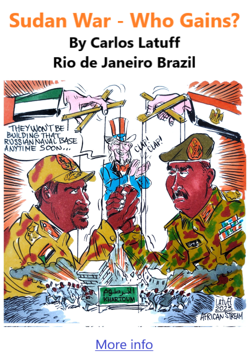 BlackCommentator.com Apr 27, 2023 - Issue 953: Sudan War - Who Gains? - Political Cartoon By Carlos Latuff, Rio de Janeiro Brazil