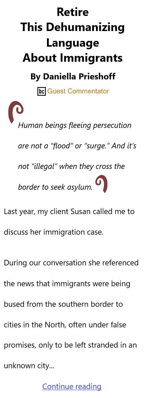 BlackCommentator.com May 18, 2023 - Issue 956: Retire This Dehumanizing Language About Immigrants By Daniella Prieshoff, BC Guest Commentator