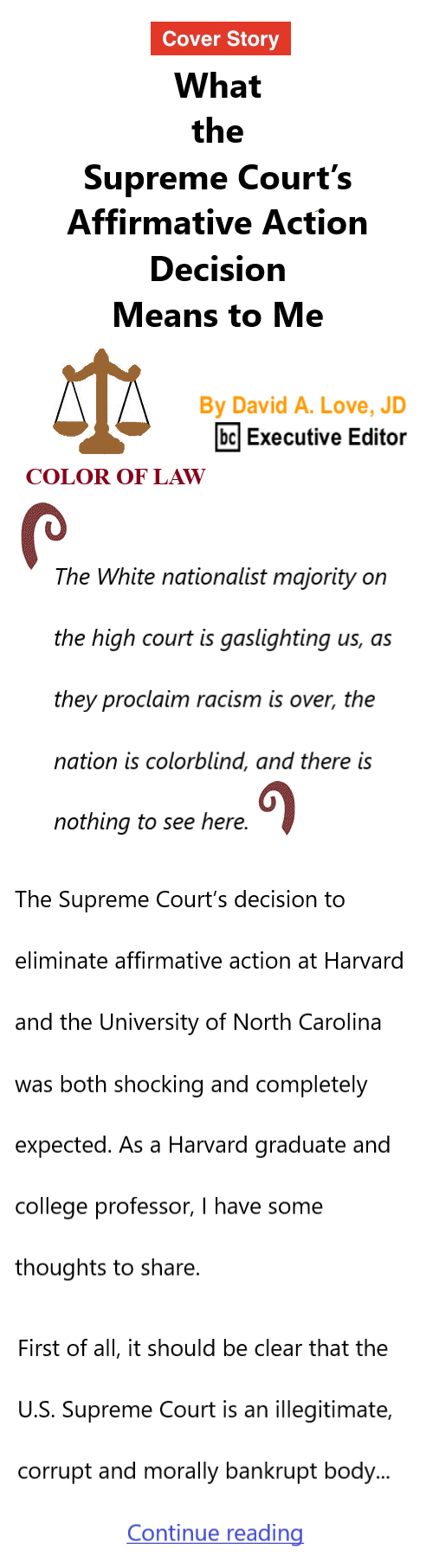 BlackCommentator.com July 6, 2023 - Issue 963: Cover Story - What the Supreme Court’s Affirmative Action Decision Means to Me - Color of Law By David A. Love, JD, BC Executive Editor