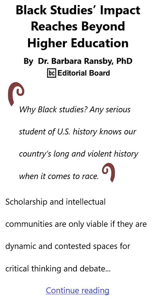 BlackCommentator.com July 20, 2023 - Issue 965: Black Studies’ Impact Reaches Beyond Higher Education By  Dr. Barbara Ransby, PhD, BC Editorial Board