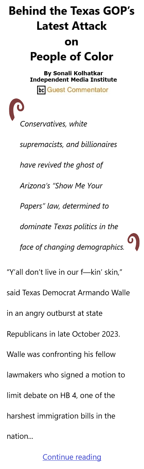 BlackCommentator.com Nov 2, 2023 - Issue 976: Behind the Texas GOP’s Latest Attack on People of Color By Sonali Kolhatkar, Independent Media Institute, BC Guest Commentator